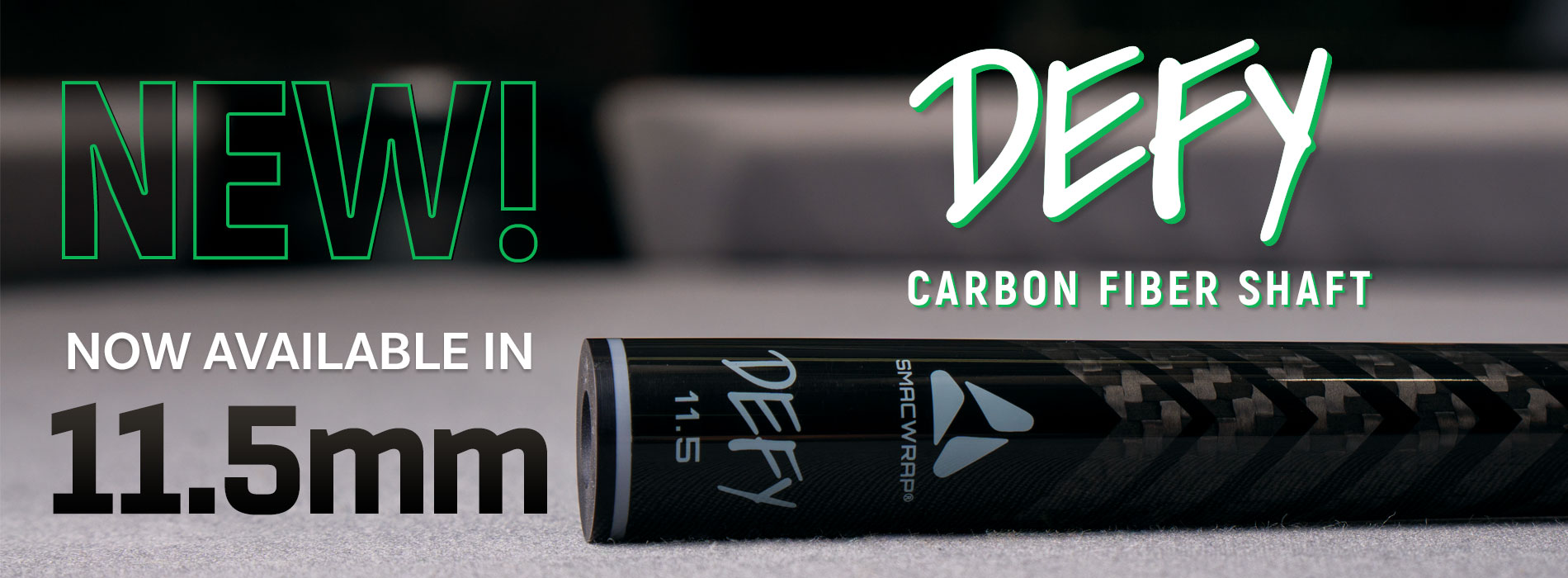 Defy now available in 11.5mm!